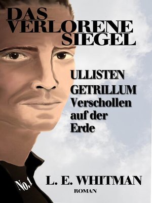 cover image of Ullisten Getrillum: Verschollen auf der Erde